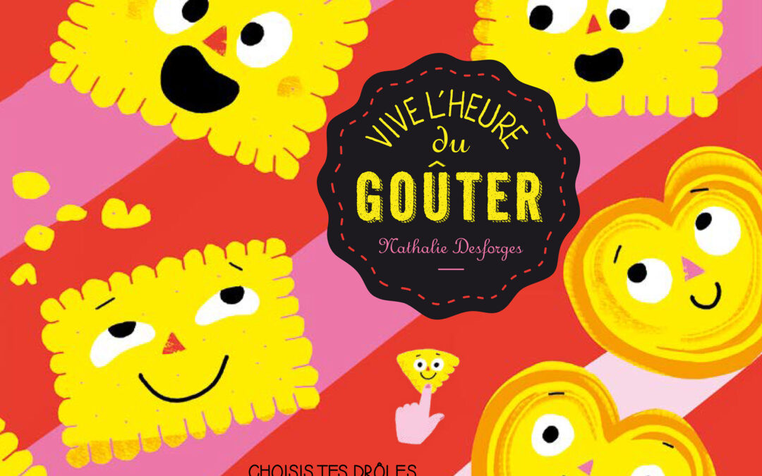 Vive l’heure du goûter