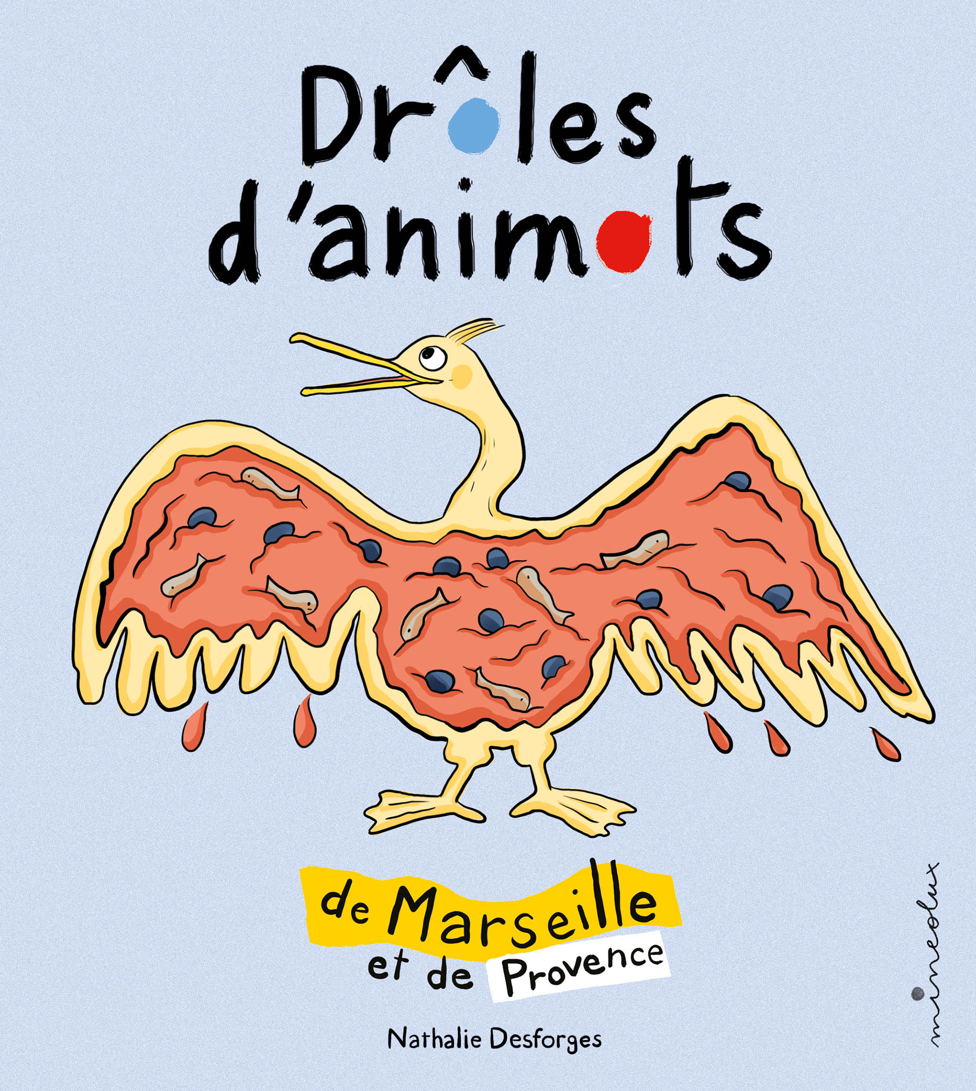 COUV_SITE_DRÔLES D'ANIMOTS Future couverture de mon album Drôles d'animots de Marseille et de Provence